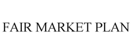 FAIR MARKET PLAN trademark