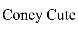 CONEY CUTE trademark