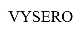 VYSERO trademark
