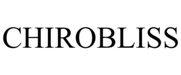 CHIROBLISS trademark
