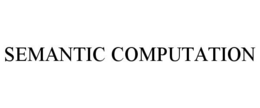 SEMANTIC COMPUTATION trademark