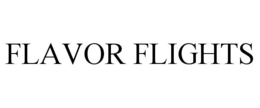 FLAVOR FLIGHTS trademark