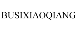 BUSIXIAOQIANG trademark