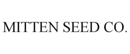 MITTEN SEED CO. trademark