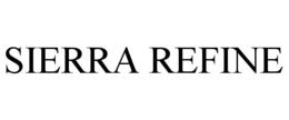 SIERRA REFINE trademark