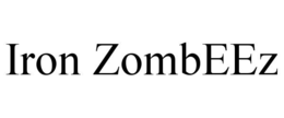 IRON ZOMBEEZ trademark