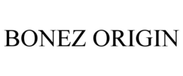 BONEZ ORIGIN trademark