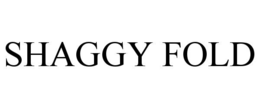 SHAGGY FOLD trademark