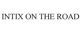 INTIX ON THE ROAD trademark
