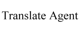 TRANSLATE AGENT trademark