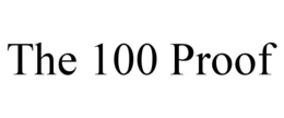 THE 100 PROOF trademark
