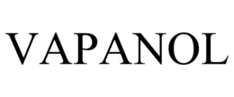 VAPANOL trademark