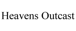 HEAVENS OUTCAST trademark