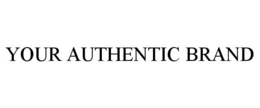 YOUR AUTHENTIC BRAND trademark
