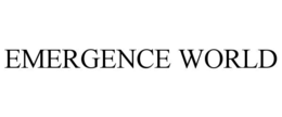 EMERGENCE WORLD trademark
