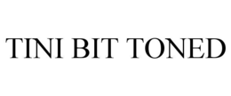 TINI BIT TONED trademark