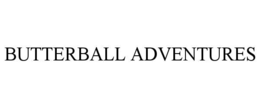 BUTTERBALL ADVENTURES trademark
