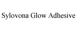 SYLOVONA GLOW ADHESIVE trademark