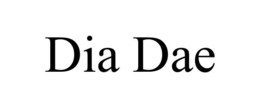 DIA DAE trademark