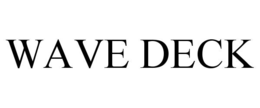 WAVE DECK trademark