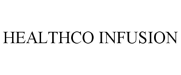 HEALTHCO INFUSION trademark