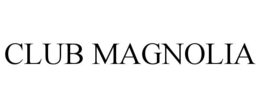 CLUB MAGNOLIA trademark