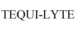 TEQUI-LYTE trademark