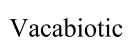 VACABIOTIC trademark