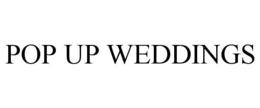 POP UP WEDDINGS trademark