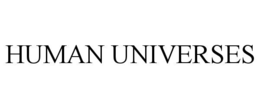 HUMAN UNIVERSES trademark