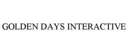 GOLDEN DAYS INTERACTIVE trademark