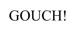 GOUCH! trademark