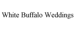 WHITE BUFFALO WEDDINGS trademark