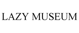 LAZY MUSEUM trademark