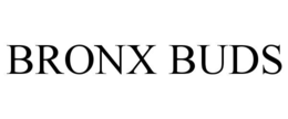 BRONX BUDS trademark