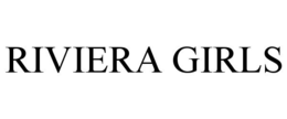 RIVIERA GIRLS trademark