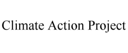 CLIMATE ACTION PROJECT trademark