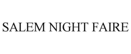 SALEM NIGHT FAIRE trademark