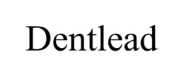 DENTLEAD trademark