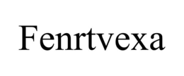 FENRTVEXA trademark