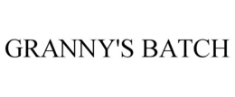 GRANNY'S BATCH trademark