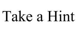 TAKE A HINT trademark