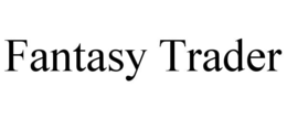 FANTASY TRADER trademark