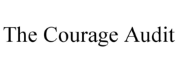 THE COURAGE AUDIT trademark