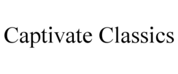 CAPTIVATE CLASSICS trademark