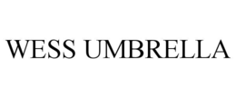 WESS UMBRELLA trademark