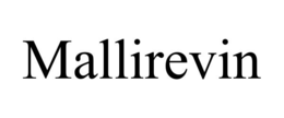 MALLIREVIN trademark
