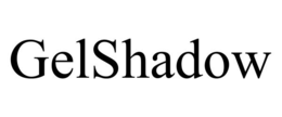 GELSHADOW trademark