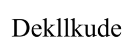 DEKLLKUDE trademark