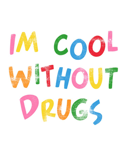 IM COOL WITHOUT DRUGS trademark